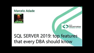 2020 @SQLSatLA presents: SQLServer2019 Top Features for DBAs by Marcelo Adade | @PureStorage Room