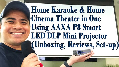 Home Karaoke & Home Cinema Theater in One Using AAXA P8 Mini Projector (Unboxing, Reviews, Set-up)