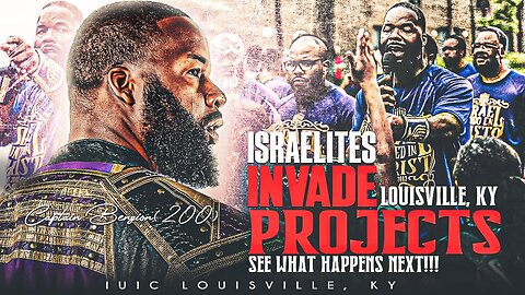 Israelites Invade Louisville KY Projects! See What Happens Next!