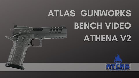 Atlas Gunworks v2 Athena Bench Video