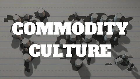 Commodity Culture - Channel Trailer