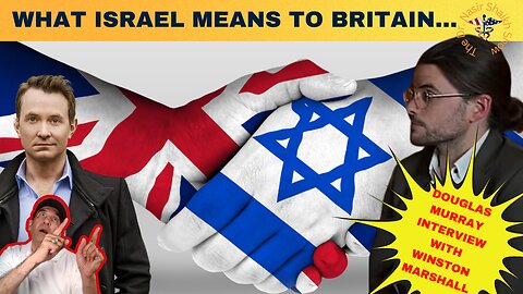 Douglas Murray INTERVIEW: I LOVE ISRAEL- What Israel Means to Britain