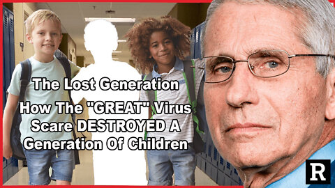 The Lost Generation: How The "GREAT" Virus Scare DESTROYED A Generation Of Children