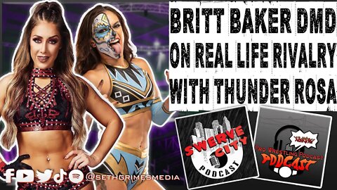 Britt Baker DMD on Real Life Rivalry with Thunder Rosa | Clip from Pro Wrestling Podcast Podcast