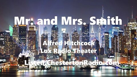 Mr. and Mrs. Smith - Carol Lombard - Bob Hope - Hitchcock - Lux Radio Theater