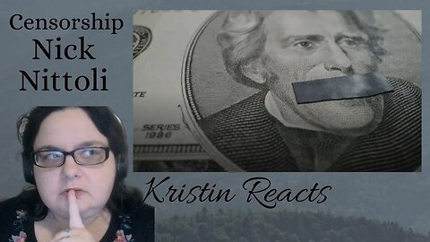 Kristin Reacts - Nick Nittoli - Censorship