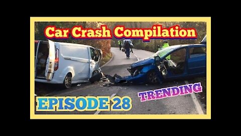 CAR CRASH COMPILATION #28