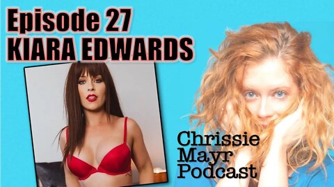 CMP 027 - Kiara Edwards - Threesome Advice, Being a Mistress, OnlyFans & more!