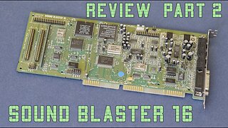 Sound Blaster 16 - The Quest For The Ultimate DOS Sound Card Part 12.2 - Most famous ISA sound card