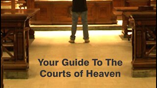 Your Guide to the Courts of Heaven