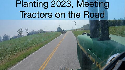 Meeting Tractors on the road, Last Days of Full season Soybean planting