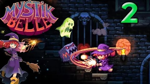 Mystik Belle: Part 2 (with commentary) PS4