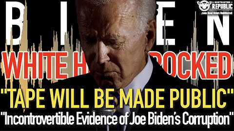 White House ROCKED! "Tape Will Be Made Public""Incontrovertible Evidence of Joe Biden’s Corruption"!