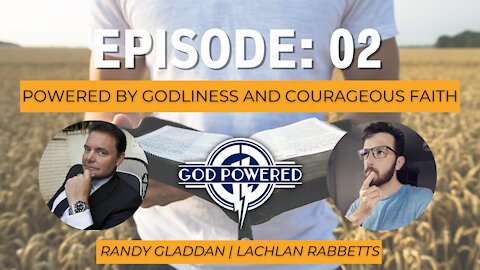 Randy Gladdan | Powered By Godliness and Courageous Faith