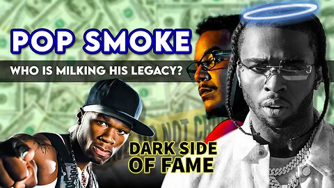 Pop Smoke | The Dark Side of Fame | Who Is Milking His Legacy?