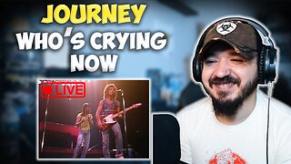 JOURNEY - Who's Crying Now | FIRST TIME REACTION