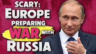 Scary: Europe Preparing War with Russia 01/25/2024