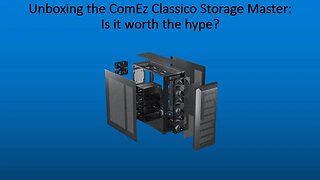 Unboxing the ComEz Classico Storage Master: Is it worth the hype?