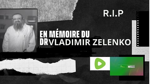 LTRSolutions - En Mémoire du Dr Vladimir Zelenko