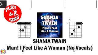 SHANIA TWAIN Man! I Feel Like A Woman FCN GUITAR CHORDS & LYRICS NO VOCALS