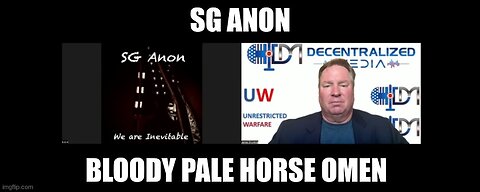 "Bloody Pale Horse Omen" with SG Anon