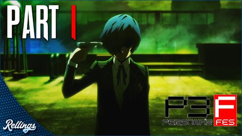 Persona 3 FES (PS2) Playthrough | Part 1 (No Commentary)