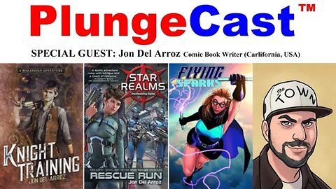 PlungeCast™ S01E20 w_ Jon Del Arroz -Comic Book Writer/Novelist (California, USA)