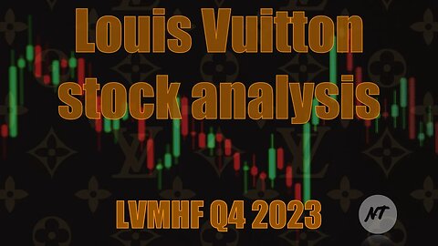 Louis Vuitton stock analysis - LVMHF Q4 2023 | NakedTrader