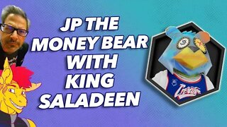 JP the Money Bear with King Saladeen