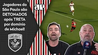 "Foi uma ATITUDE RIDÍCULA!" Jogadores do São Paulo são DETONADOS após TRETA por DOMÍNIO de Michael!