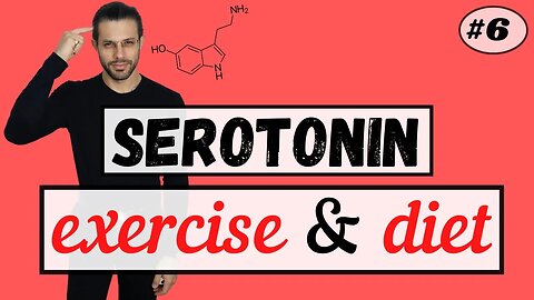 How Exercise and Diet Affect Serotonin (The Serotonergic Series #6)