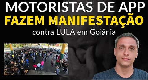 In Brazil app drivers demonstrate against LULA and the regulatory project