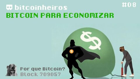 Por que o Bitcoin é a melhor maneira de economizar dinheiro? - Parte 8 - Série "Why Bitcoin?"