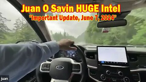 Juan O Savin HUGE Intel: "Juan O Savin Important Update, June 10, 2024"