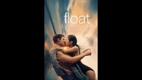 Float (2024) Official Trailer