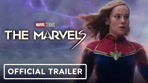 The Marvels - Official Final Trailer