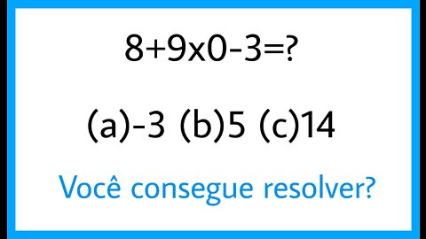 CONTROVERSY: 8+9x0-3 = ??? - Test your Math | Order of PEMDAS Operations