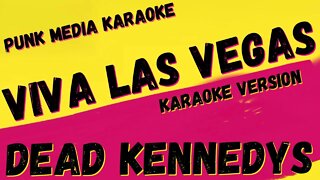 DEAD KENNEDYS ✴ VIVA LAS VEGAS ✴ KARAOKE INSTRUMENTAL ✴ PMK