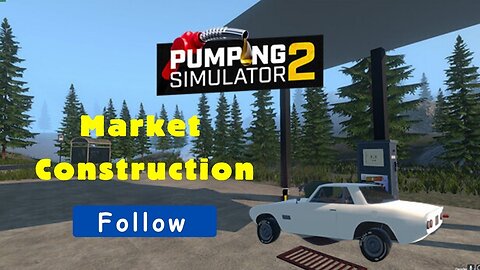 market construction | pumping simulator 2