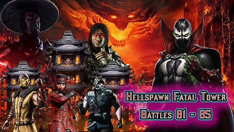 MK Mobile. Hellspawn Fatal Tower - Battles 81 - 85