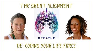 The Great Alignment Episode 6: De-coding Your Life Force