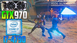 Star Wars Jedi: Survivor : GTX 970 + I7-4790 | 1080p | Epic & Low | FSR