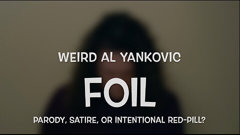 FOIL - Weird Al Yankovic