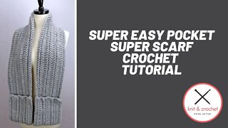 Left Hand Super Easy Pocket Super Scarf Crochet Tutorial