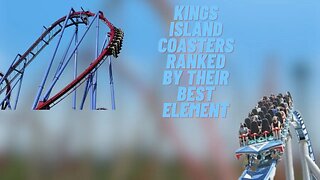 Top Ten Kings Island Coasters By Their Best Element