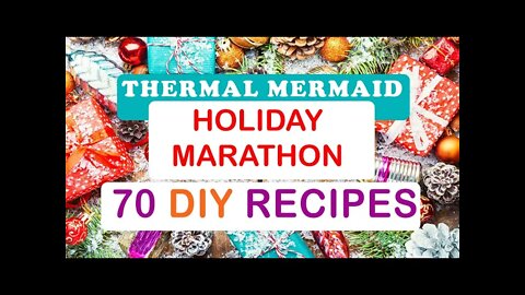 A Soap Crafter's Holiday Marathon ~ 70 DIY Recipes
