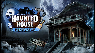Haunted House Renovator - Official Teaser Trailer
