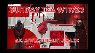 Sunday Tea 9 17 23 Remix AK, Anna Nikol, Ritalin & Alex Glitter