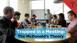 Stuff You Should Know: Trapped in a Meeting: The McDonald's Theory