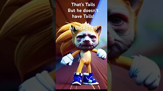 Ai disaster Tails from Sonic loses his tails